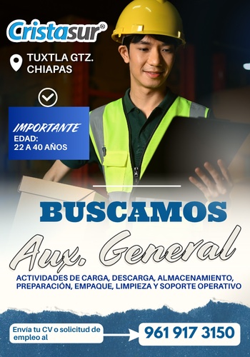 Vacante Auxiliar General - Tuxtla Gutiérrez, Chiapas